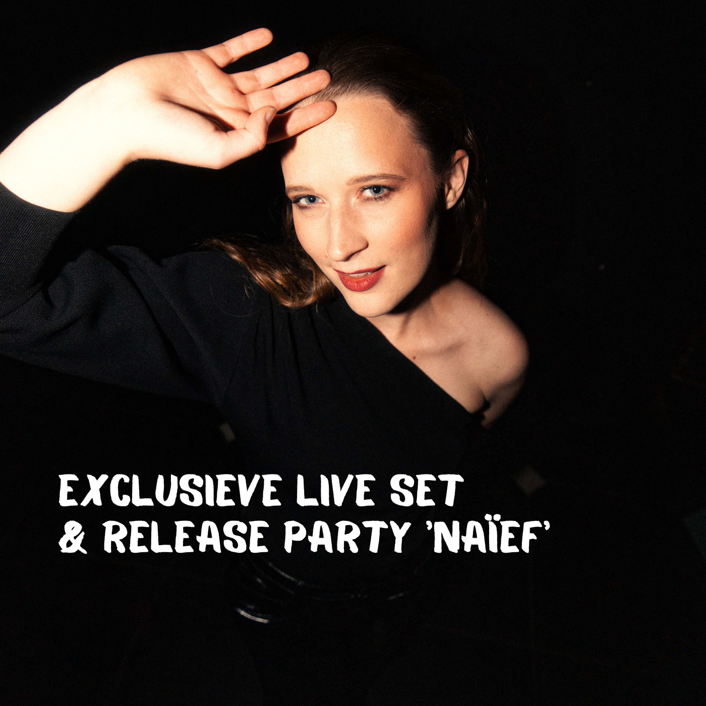Ticket Release Party "Naïef"